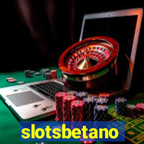 slotsbetano