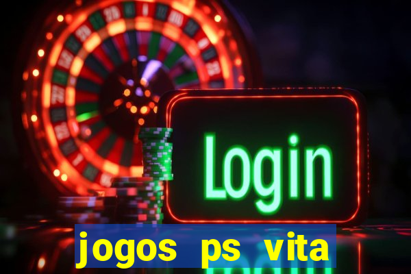 jogos ps vita download pkg