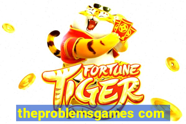 theproblemsgames com