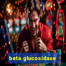 beta glucosidase