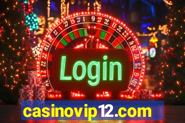 casinovip12.com