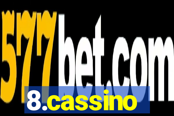 8.cassino