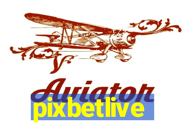 pixbetlive