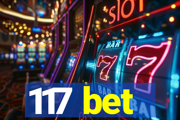 117 bet