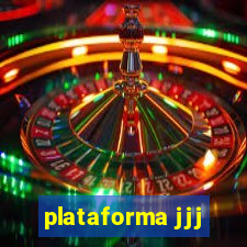 plataforma jjj