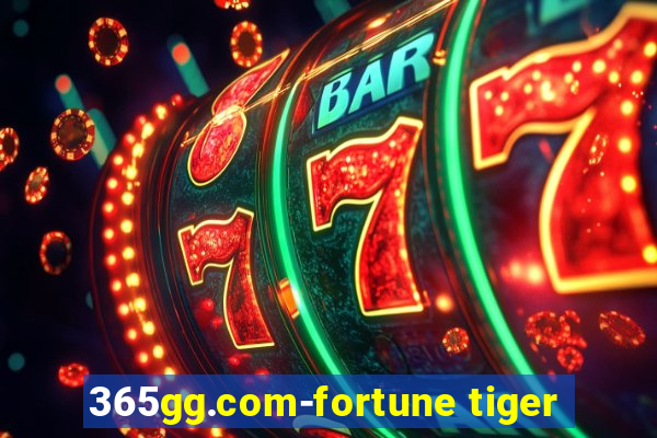 365gg.com-fortune tiger