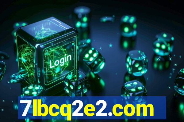 7lbcq2e2.com