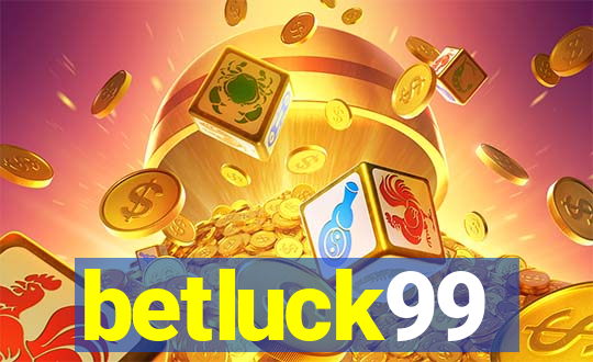 betluck99