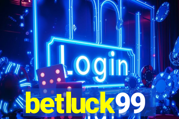 betluck99