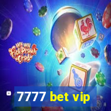 7777 bet vip