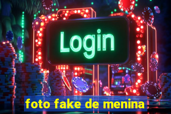 foto fake de menina