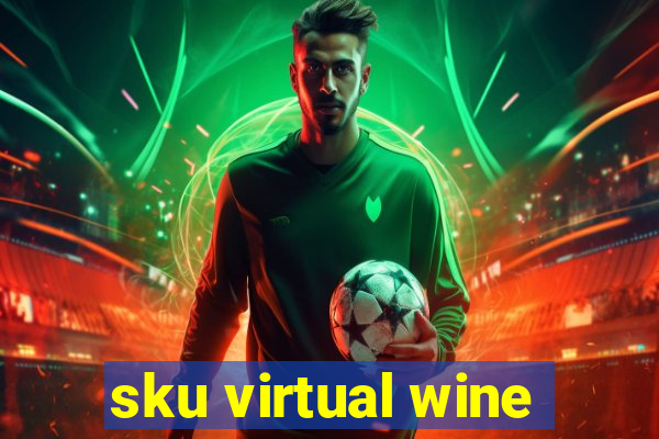 sku virtual wine