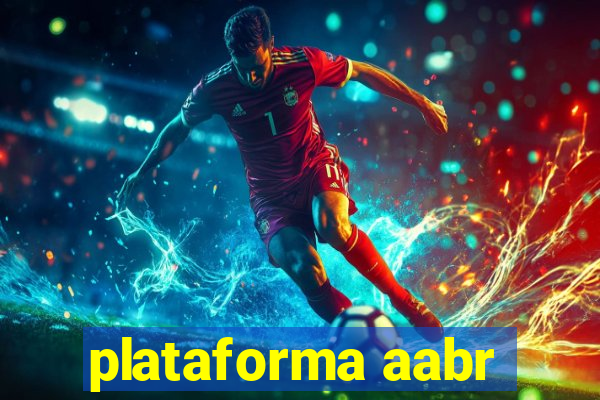 plataforma aabr