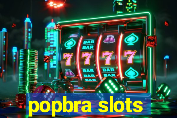 popbra slots