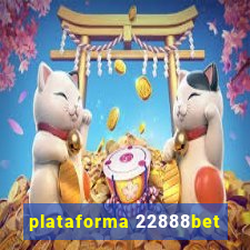 plataforma 22888bet