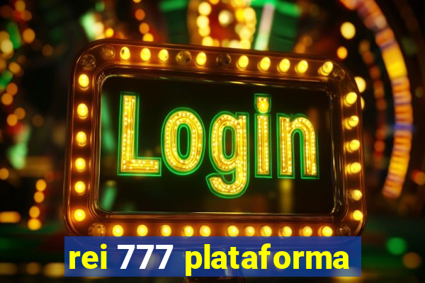 rei 777 plataforma