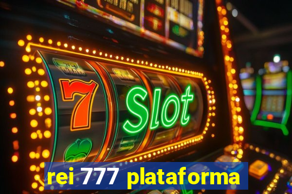 rei 777 plataforma