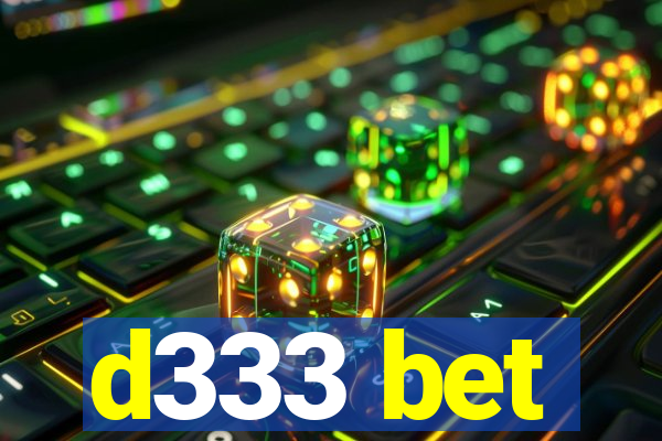 d333 bet