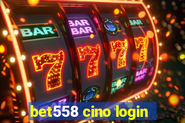 bet558 cino login