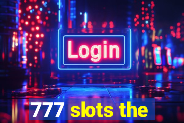 777 slots the