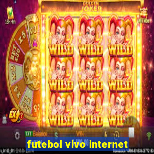 futebol vivo internet