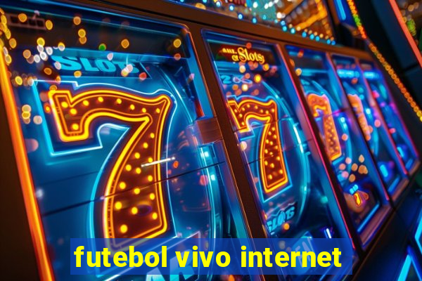 futebol vivo internet