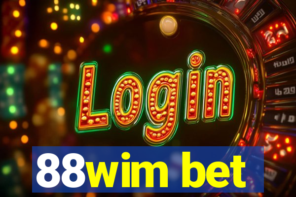 88wim bet