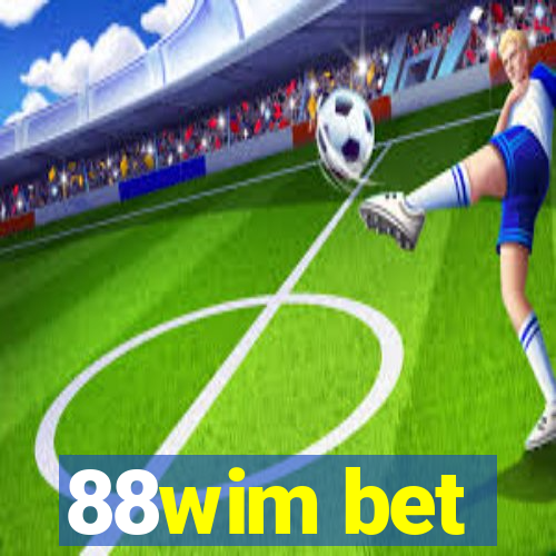 88wim bet