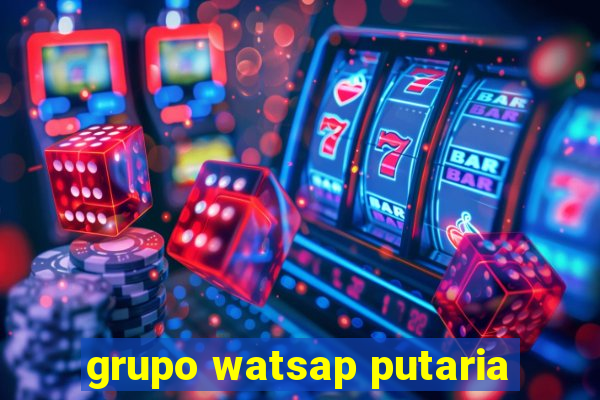 grupo watsap putaria