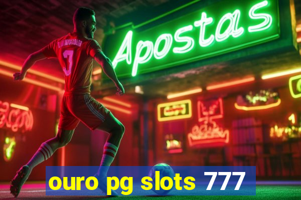 ouro pg slots 777