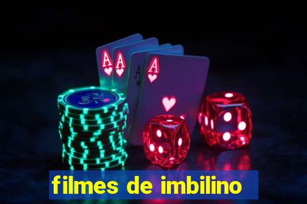 filmes de imbilino