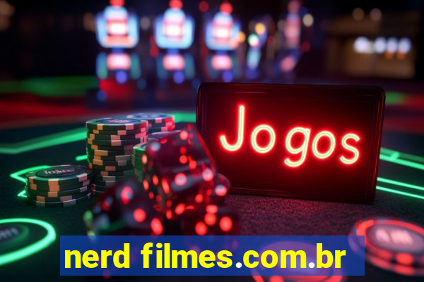 nerd filmes.com.br