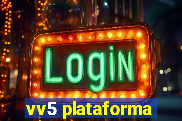 vv5 plataforma