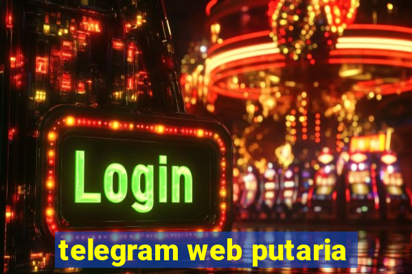 telegram web putaria