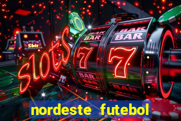 nordeste futebol vip net