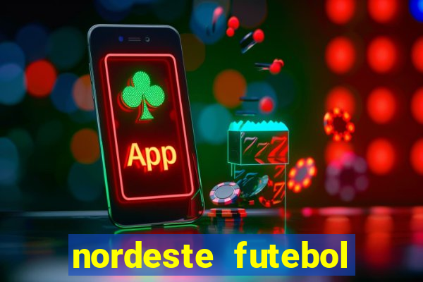 nordeste futebol vip net