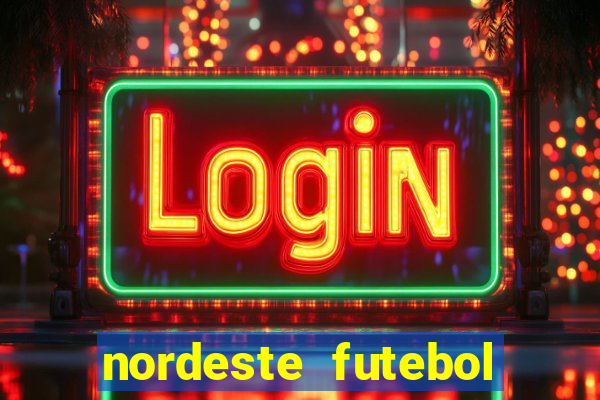 nordeste futebol vip net