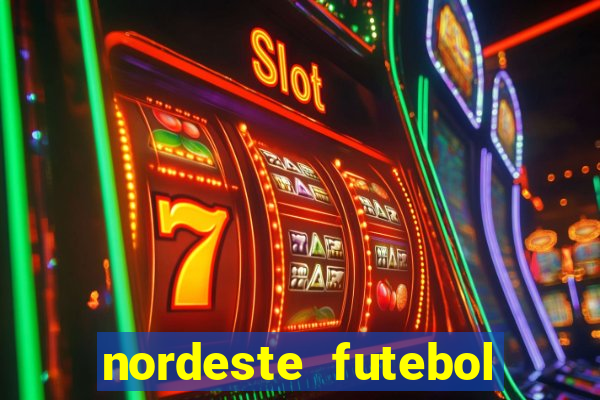 nordeste futebol vip net