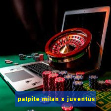 palpite milan x juventus