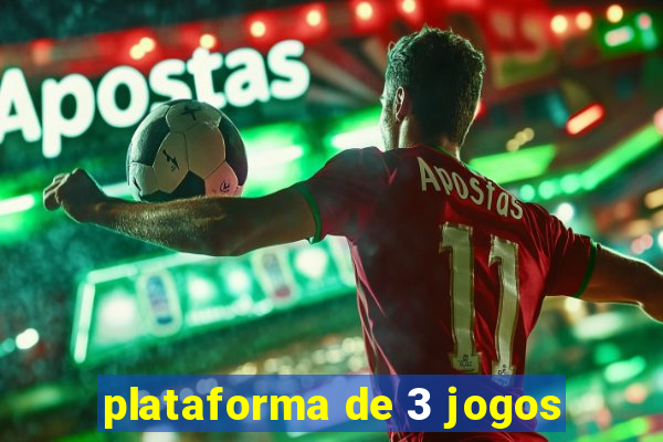 plataforma de 3 jogos