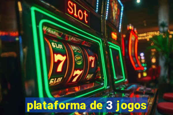 plataforma de 3 jogos