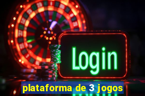 plataforma de 3 jogos