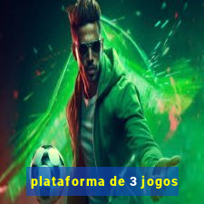 plataforma de 3 jogos