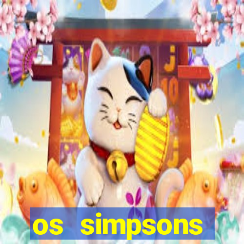 os simpsons assistir online dublado