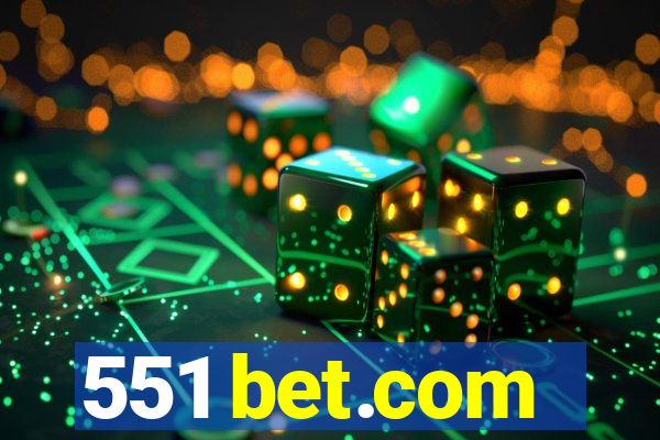 551 bet.com