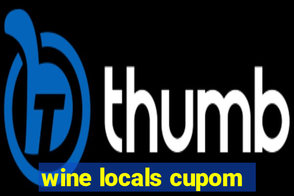 wine locals cupom