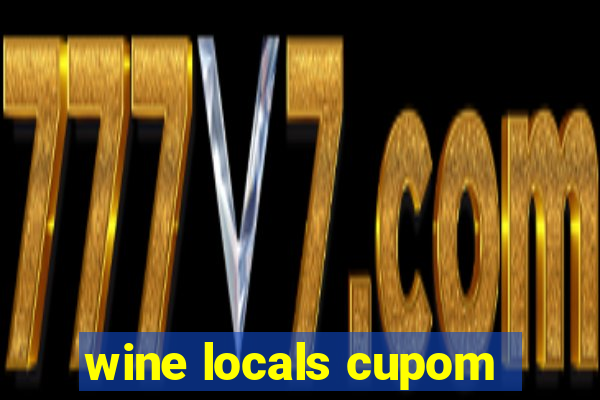 wine locals cupom