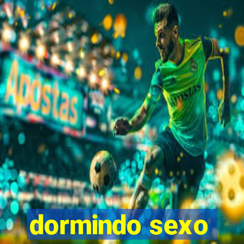 dormindo sexo