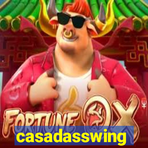 casadasswing