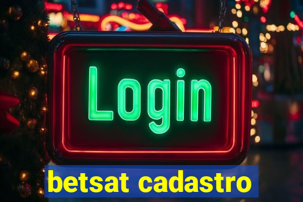 betsat cadastro